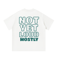 NYLM Not Yet Loud Tee