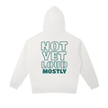 NYLM Not Yet Loud Hoodie