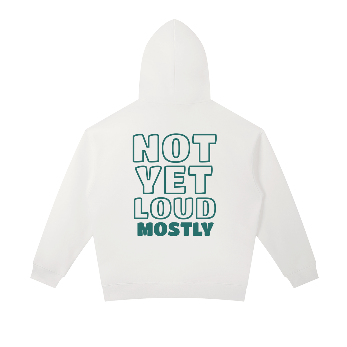 NYLM Not Yet Loud Hoodie