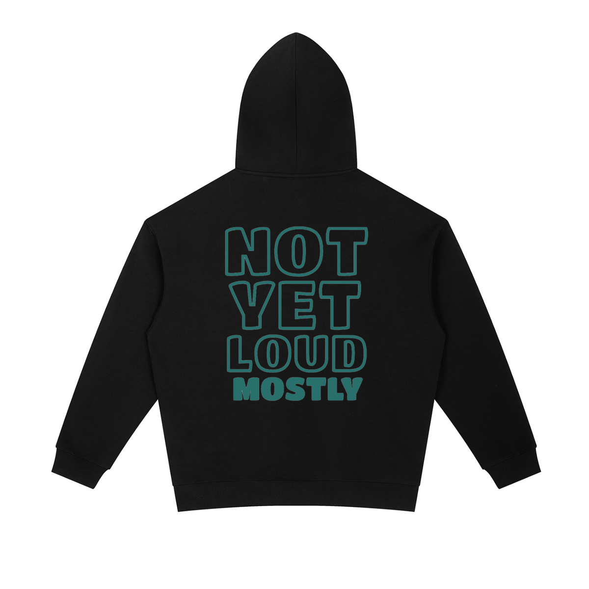 NYLM Not Yet Loud Hoodie